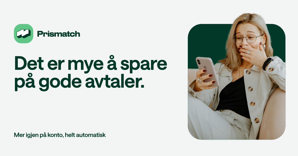 Prismatch - Få bedre priser på avtalene dine