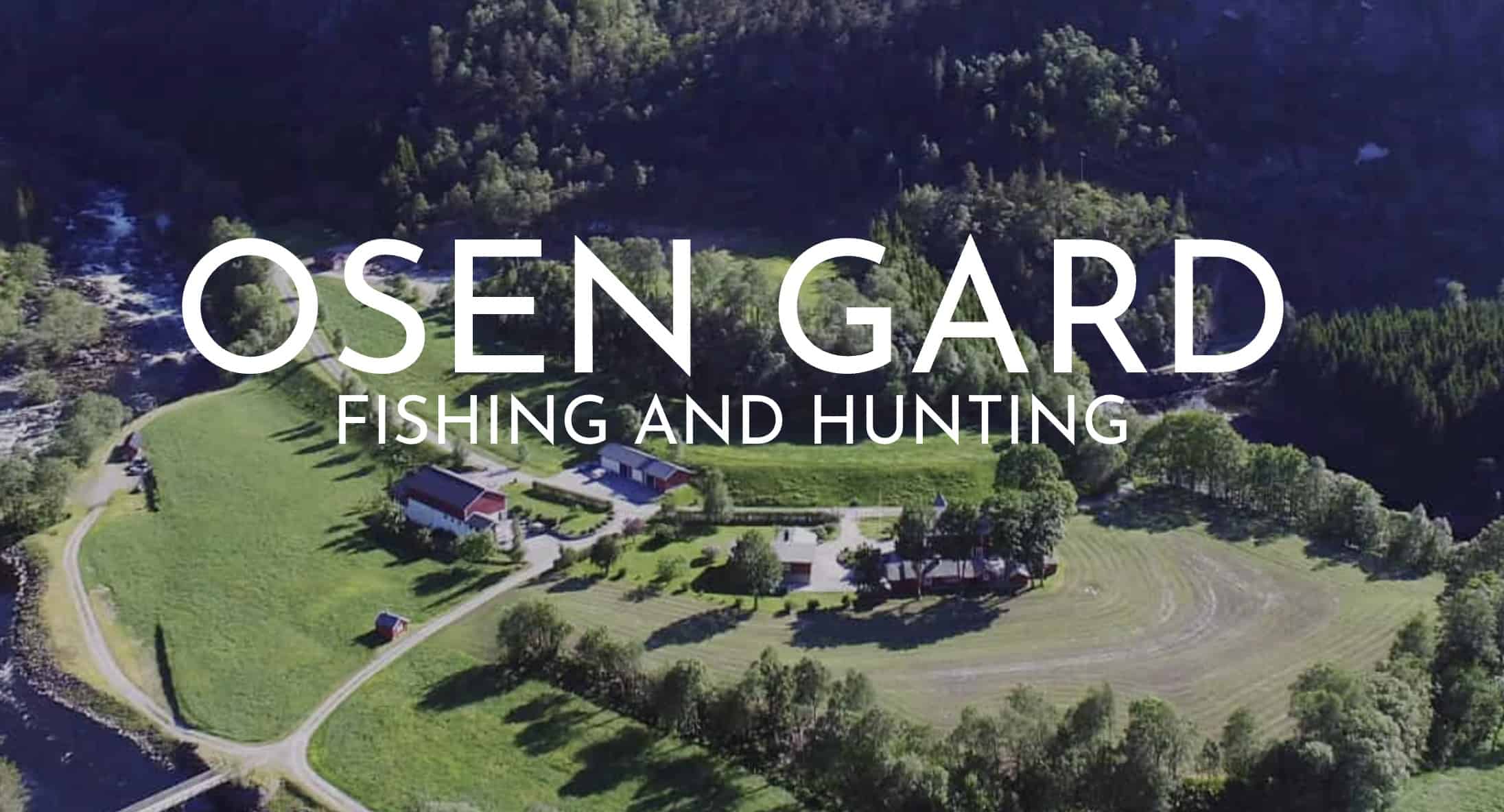 Welcome - Osen Gard Fishing and Hunting Norway
