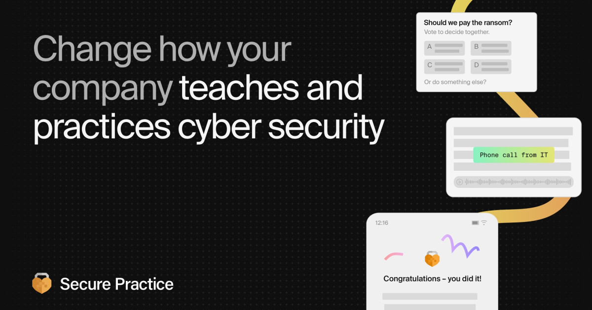 Change how your company teaches and practices cyber security - Secure Practice