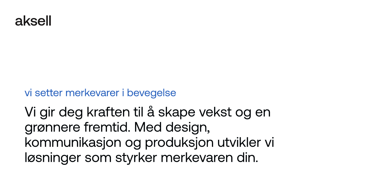 aksell — vi setter merkevarer i bevegelse