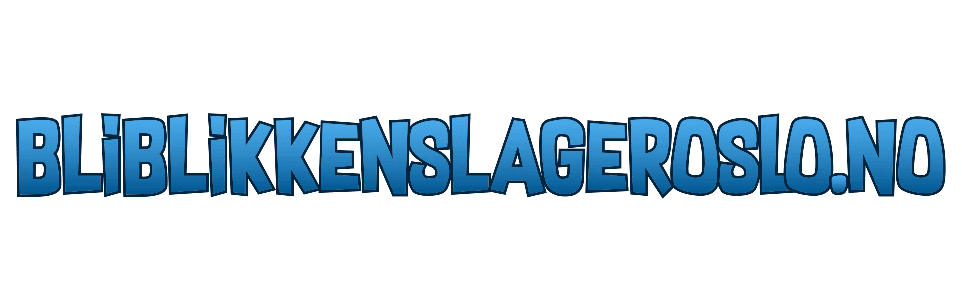 Forside - BLI BLIKKENSLAGER OSLO