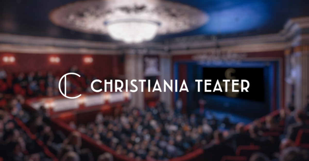 Christiania Teater - i hjertet av Oslo