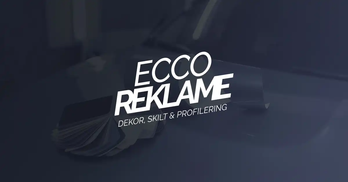 Ecco Reklame | Dekor, Skilt Og Profilering