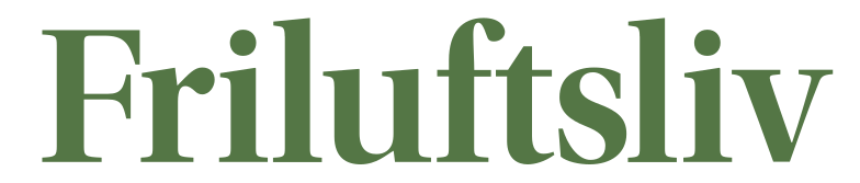 Friluftsliv - natur og opplevelser