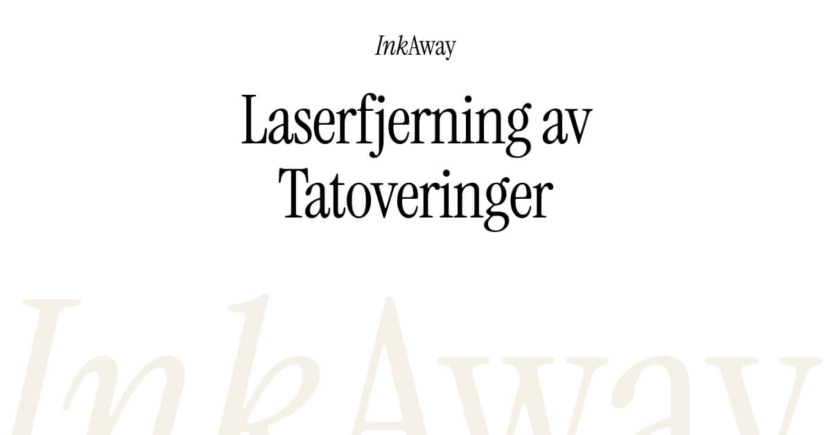 InkAway Laserklinikk | Laser fjerning av tatoveringer