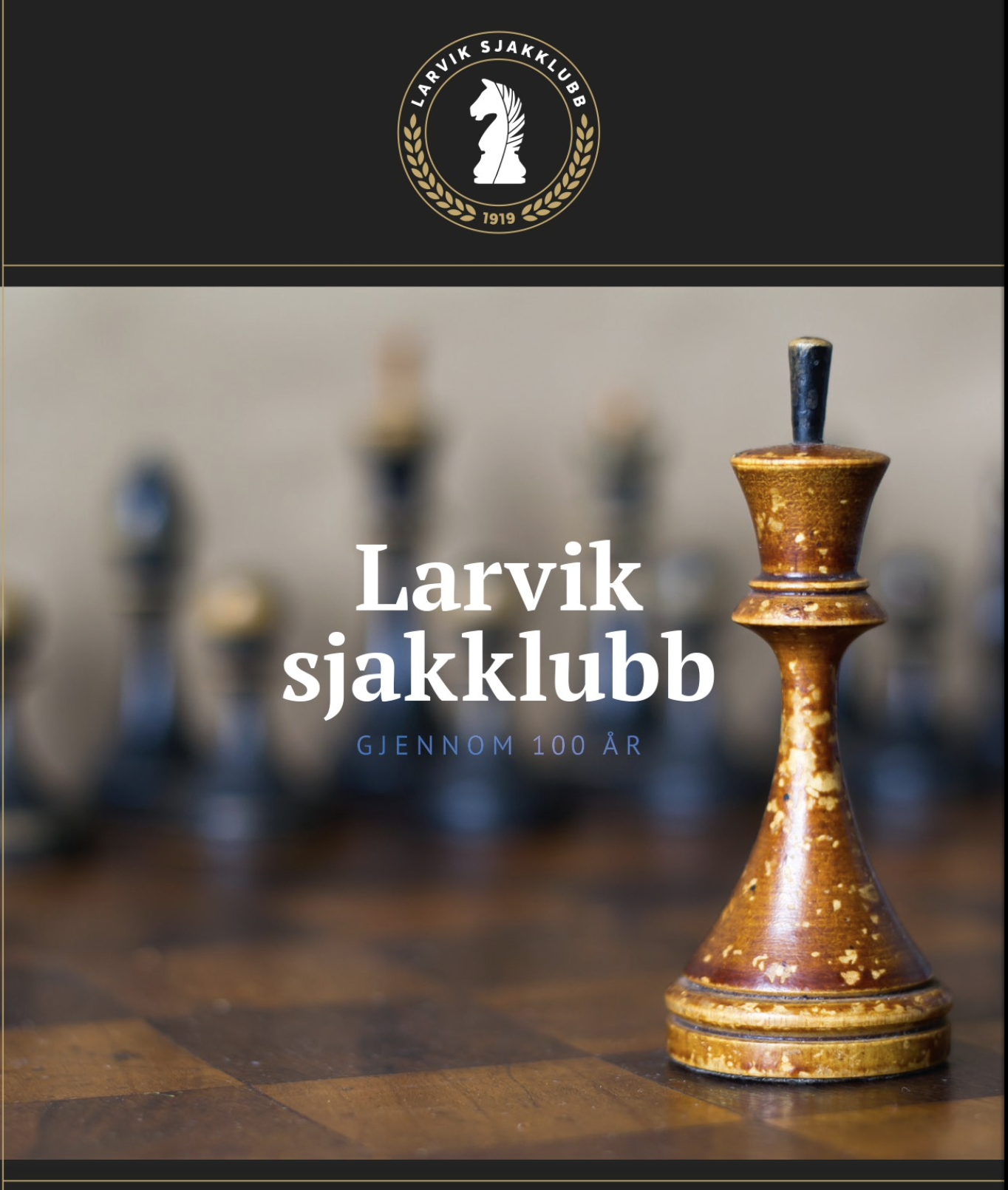 Larvik Sjakklubb Larvik Sjakklubb - Sjakk i Larvik