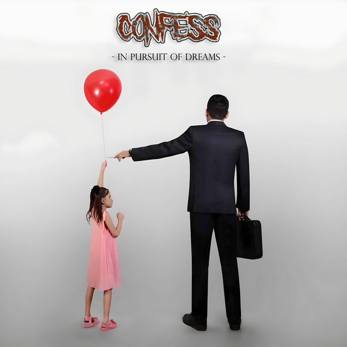 In Pursuit of Dreams (10th Anniversary Edition), by Confess