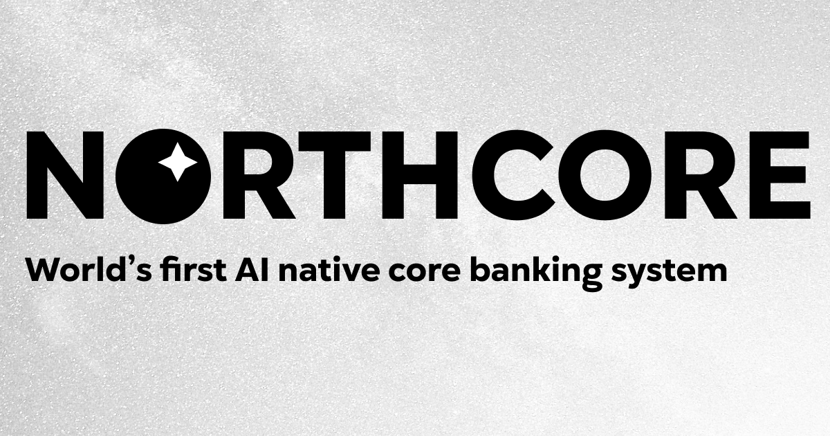 Northcore - AI native core banking platform