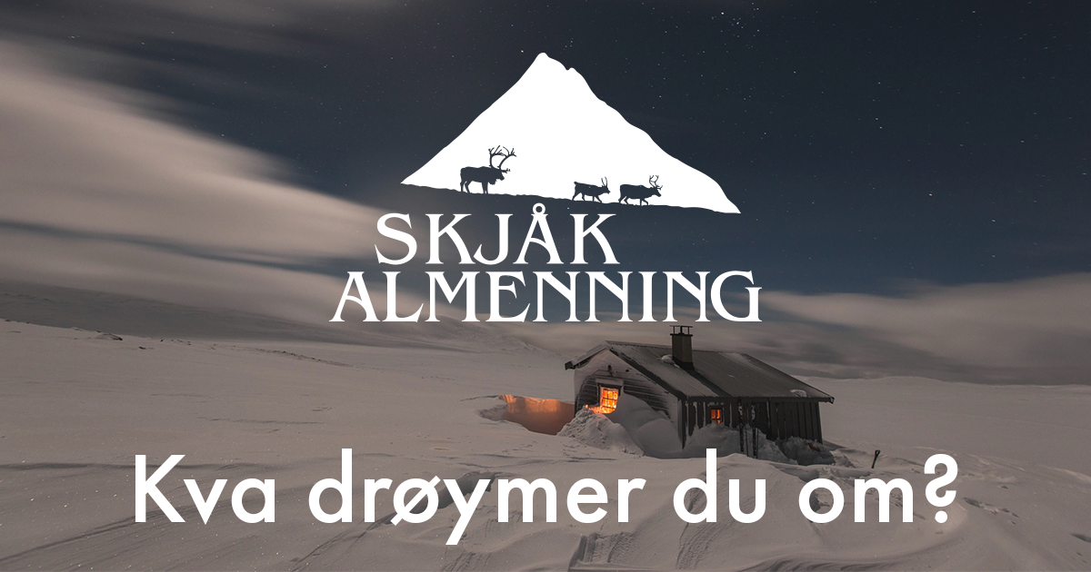Skjåk Almenning – Kva drøymer du om?
