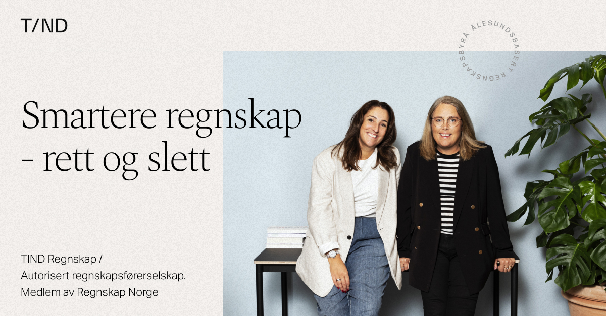Smartere regnskap - rett og slett │ Tind Regnskap AS