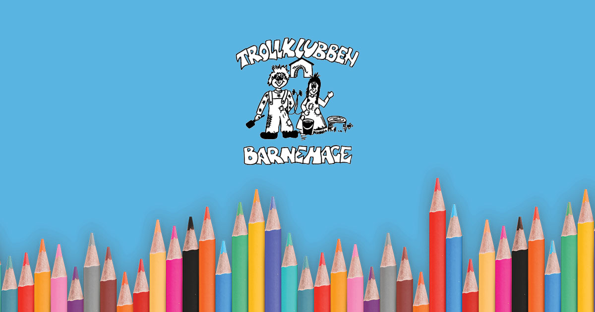 Trollklubben Barnehage | Fredrikstad og Sarpsborg