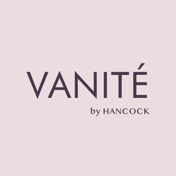 VANITÉ by HANCOCK